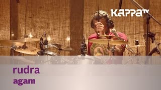 Rudra - Agam - Music Mojo - Kappa TV chords