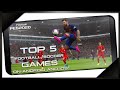 Top 5 Football Games | Soccer Games for Android and iOS on Play Store