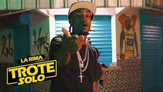 La Rima - TROTE SOLO | Video Oficial