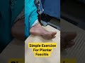 Simple Exercise For Plantar Fascitis Dr Sai Chandra