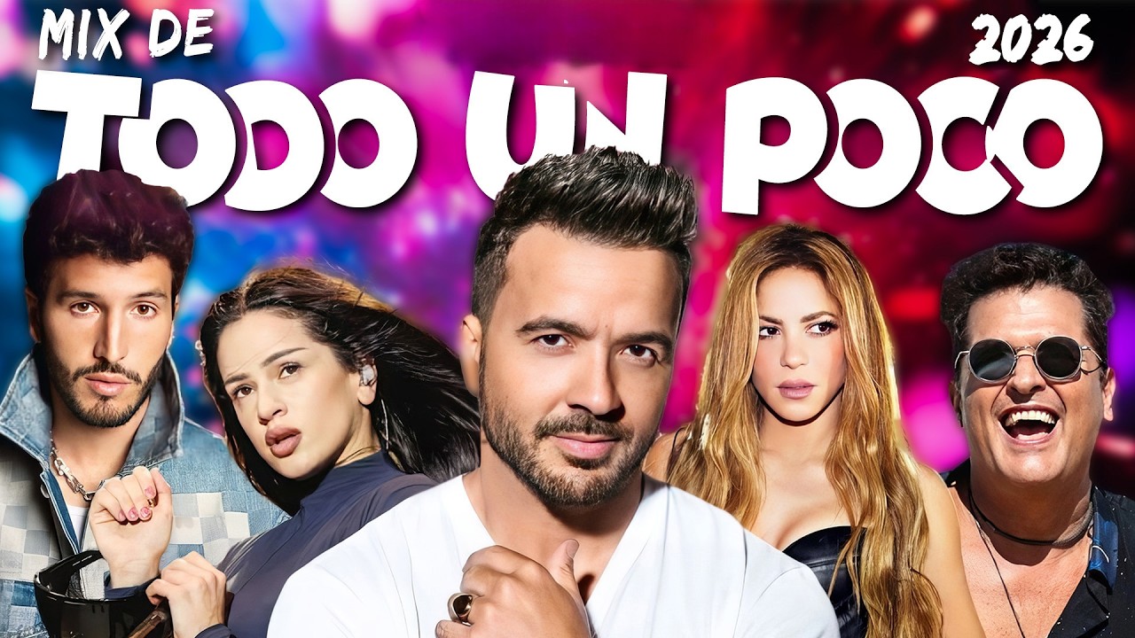 Shakira, Karol G, Feid, Luis Fonsi, Sebastian Yatra, Nacho, Daddy Yankee, Maluma | Pop Latino 2026