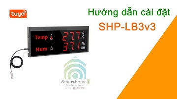 Cài Đặt Cảm Biến Giám Sát Nhiệt Độ Độ Ẩm Phòng Máy Chủ Màn Hình Lớn Wifi Tuya SHP-LB3v3