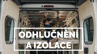 VanBuild #04 ODHLUČNĚNÍ A ZÁKLAD PRO IZOLACI!