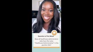 Healthcare Administration Job Titles Q&A |Office Hours w/Dr. Orobosa #shortsvideo