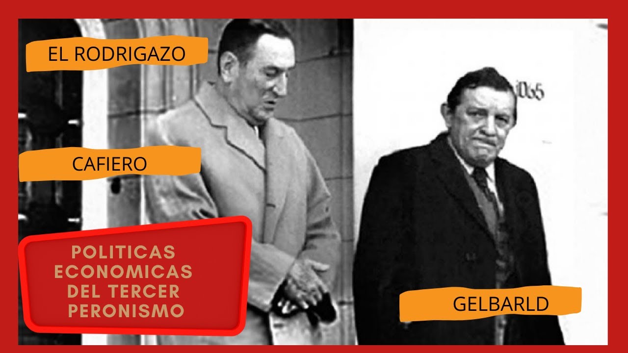 El Pacto Social De Gelbard Y La Politica Economica Del Tercer Gobierno De Peron Youtube