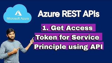 1. Azure Get Access Token for Service Principle using REST API | #azure #restapis #microsoft
