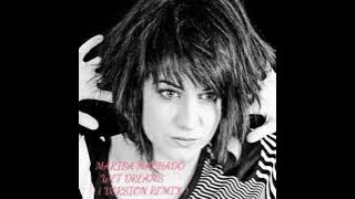 MARISA MACHADO - WET DREAMS (VERSION REMIX)