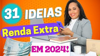 31 IDÉIAS DE RENDA EXTRA PARA GANHAR DINHEIRO EM 2024/ COMO GANHAR MAIS DINHEIRO