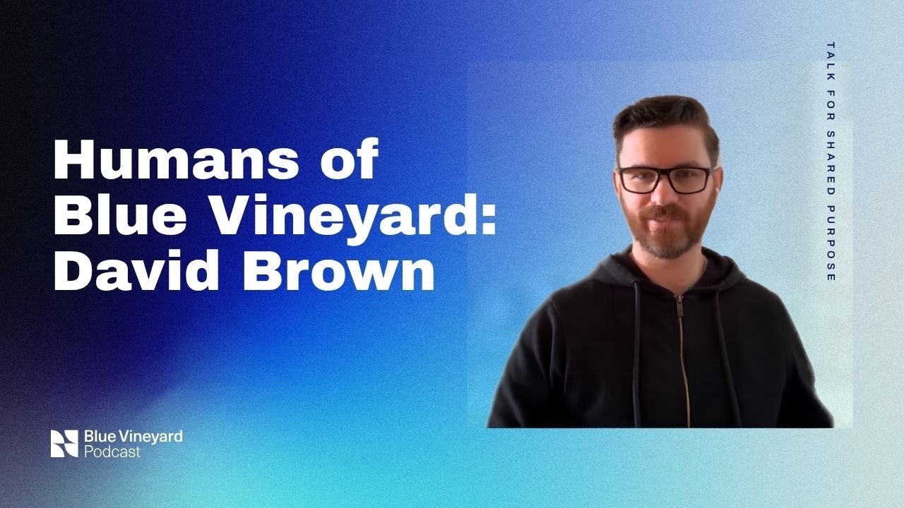 Humans of Blue Vineyard: David Brown