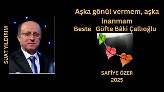 Aşka Gönül Vermem, Aşka Inanmam - Suat Yıldırım Resimi