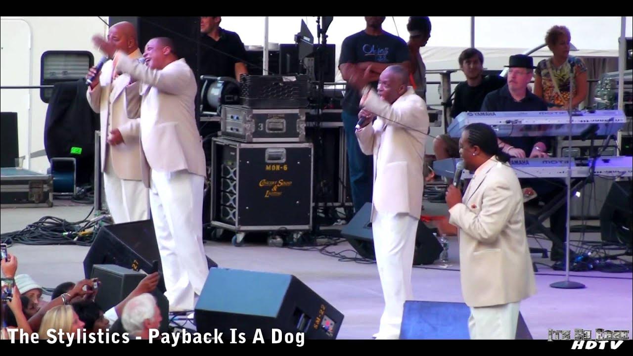 The Stylistics Pay Back Is A Dog The Stylistics - Payback Is A Dog - YouTube