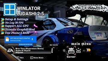 🔥 NFS Most Wanted PC Android! Winlator Ludashi 2.5 ✅ Ultra Graphic Mod | No Lag 30FPS | 6GB RAM Test