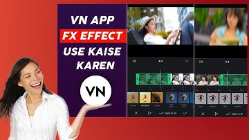 How to add multiple fx effect in VN App | VN Video Editor Fx Tutorial | Vn App All Effects