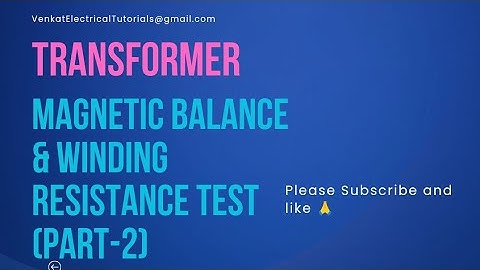 Transformer -MBT& Winding Resistance Test (Part-2 )@VenkatElectricalTutorials #electrical