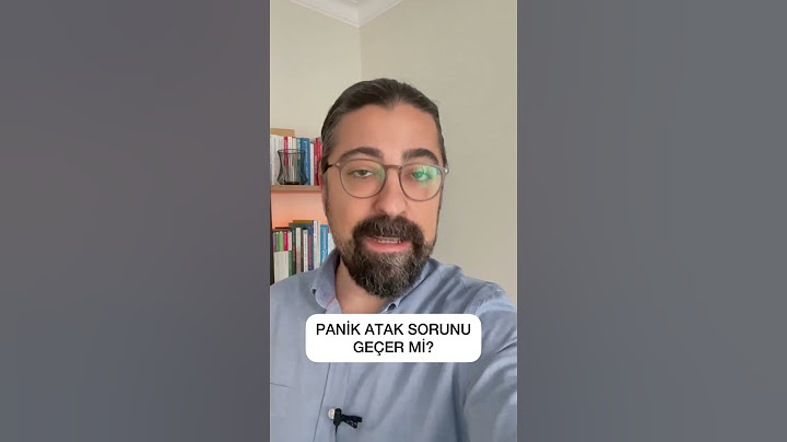 Panik Atak Sorunu Geçer mi?