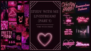 Study With Me Livestream! (Part 5)