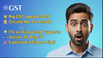 “Input Tax Credit ITC on Discounted Payments Circular No  251082025 dated 12 08 2025”