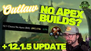 Full Outlaw Rogue: NO Apex/Blade Rush Builds in Midnight S2 + GREAT 12.1.5 Update | Breakdown/Discussion Update
