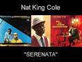Nat King Cole - ♫ Serenata ♫ (Listen in HQ)