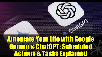 Automate Your Life with Google Gemini & ChatGPT: Scheduled Actions & Tasks Explained