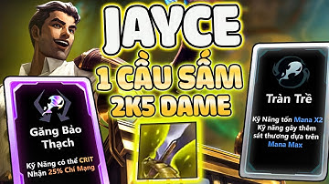 JAYCE GĂNG BẢO THẠCH FULL CRIT 1 CẦU SẤM BỐC HƠI | ARENA 4.0
