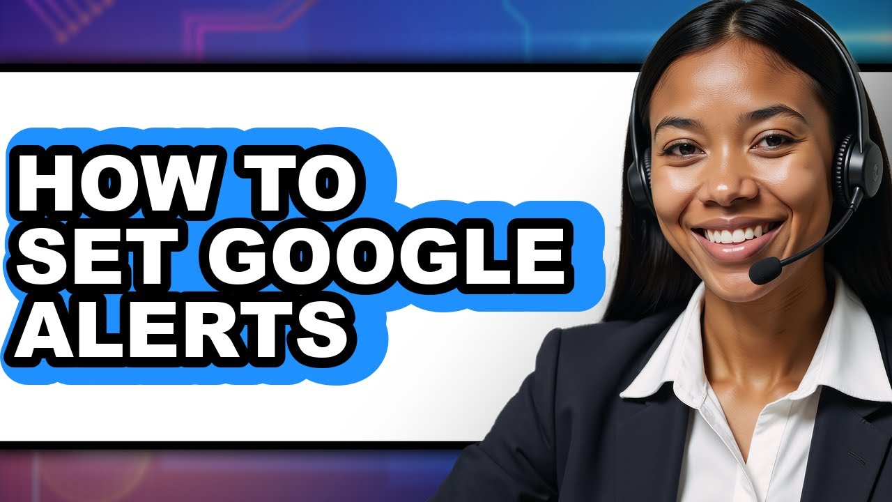 How to Set Google Alerts (easy Method)