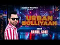 Urban bolliyaan  rahul soni  official  new punjabi song 2024