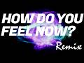 【リミックス】安室奈美恵 | How Do You Feel Now