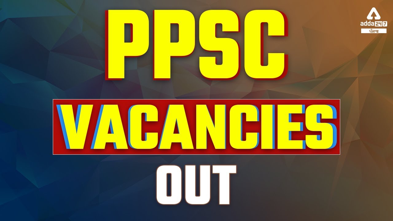 PPSC Legal Assistant Recruitment 2022 | PPSC Legal Assistant | Full Detailed Information