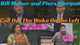 Bill Maher And Piers Morgan Call Out Extremism On the Left On Real Time With Bill Maher