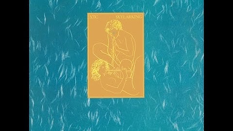 "Skylarking" by XTC - CLASSIC/OBSCURE Album Review