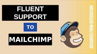 Fluent Support to Mailchimp Integration Tutorial | AFI
