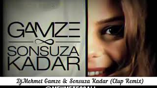 DjMehmet Gamze & Sonsuza Kadar (Clup Remix) Resimi