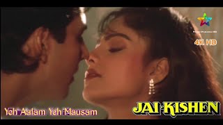 Yeh Aalam Yeh Mausam || JAI KISHEN || Akshay Kumar&Ayesha Jhulka || Full Video Song 