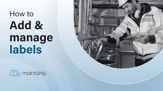 How to Add & Manage Labels on Tasks in Maintainly | Quick CMMS Tutorial #cmms #maintenancesoftware