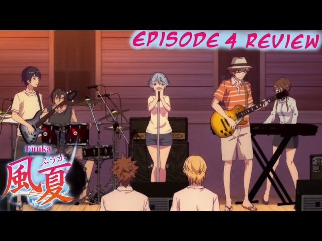 Fuuka Episode 4 Review (First Concert was AWESOME!)