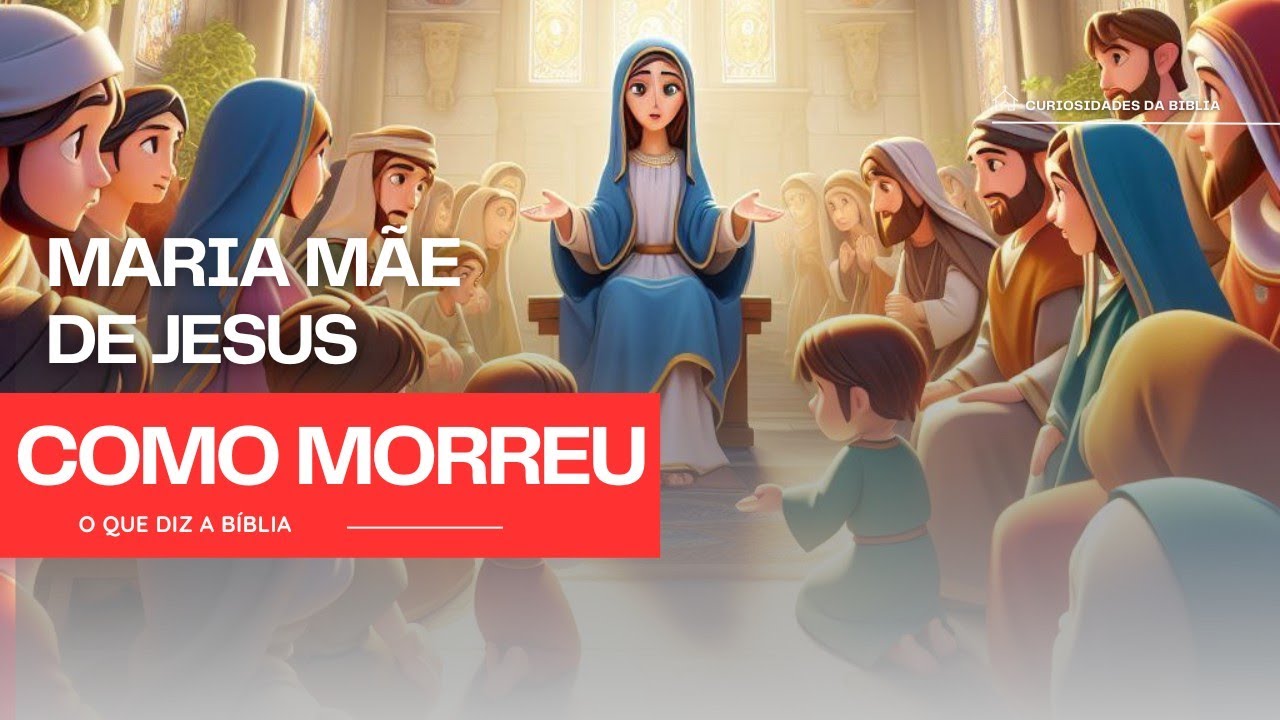 COMO MORREU MARIA MÃE DE JESUS #mariamaedejesus - YouTube