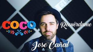 Miniatura de "Recuérdame - Coco Pixar (Jose Cañal Cover) Versión en español"