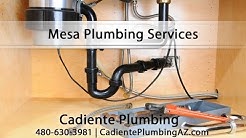 Mesa Plumbing Services By Cadiente Plumbing
