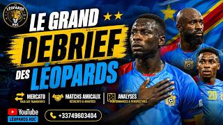 LE GRAND DEBRIEF DES LEOPARDS MERCATO ET ACTUALITES