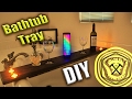 DIY Valentine Gift for Her - Bathtub Tray DIY Valentine Gift for Her - Bathtub Tray