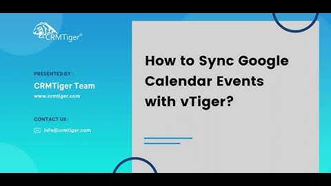 How to Sync Google Calendar Events with vTiger | Step-by-Step Guide