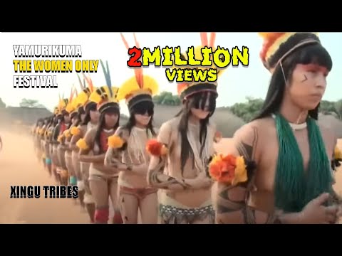 YAMURIKUMA - THE WOMEN ONLY FESTIVAL OF XINGU TRIBES - #brazil #xingu #kamayura