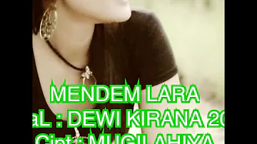 Mendem Lara DEWI KIRANA 2019