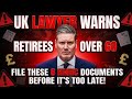 UK Lawyer Warns Retirees Over 60: File These 8 HMRC Documents Before It’s Too Late