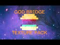 God Bridge TEXTURE PACK  Bed Wars SonOyuncu -minecraft