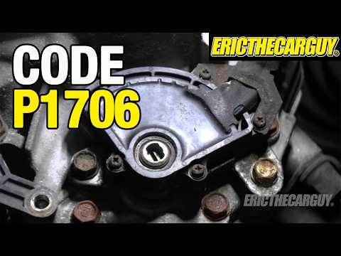 P1706 Diagnosis And Repair