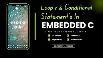 Loops and Conditional Statements in Embedded C | #programming #EmbeddedC #Microcontroller #trending