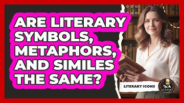 Are Literary Symbols, Metaphors, And Similes The Same?