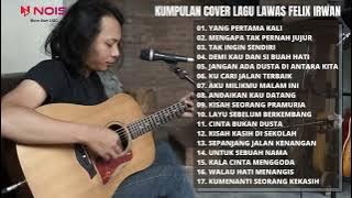 LAGU JADUL - YANG PERTAMA KALI | FULL ALBUM LAWAS TERBAIK FELIX 2022